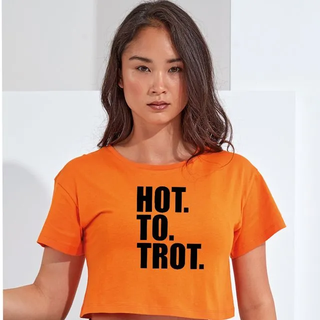 Hot To Trot Cool Crop Top