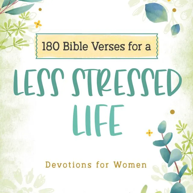 92461 180 Bible Verses for a Less Stressed Life