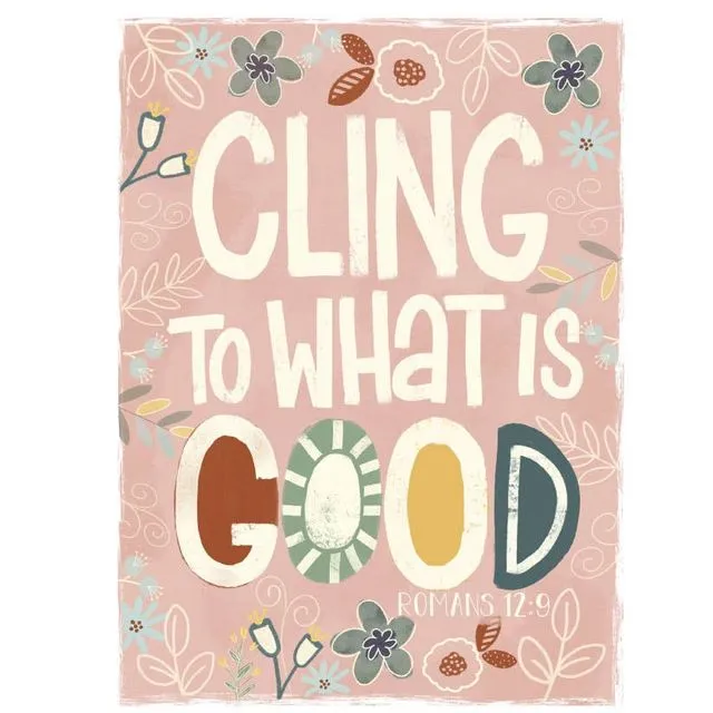 Cling To What Is Good, 3"x3" Magnet
