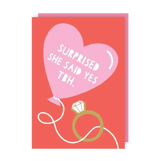 Surprised She Said Yes Engagment Greeting Card pack of 6