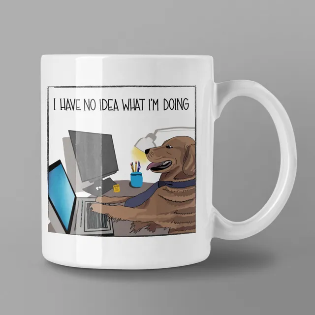 I Have No Idea What I'm Doing [Dog Meme] Coffee Mug - 15 oz
