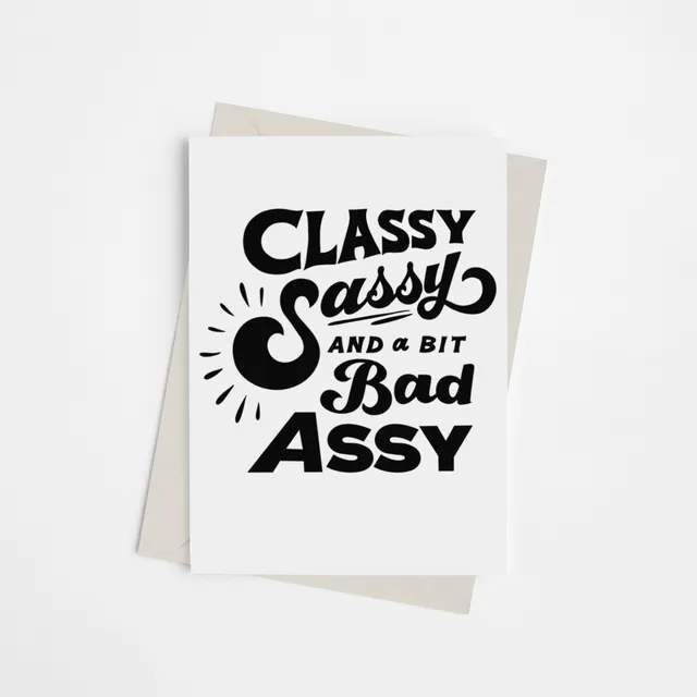 Classy, Sassy & Badassy - Greeting Card Pack of 10