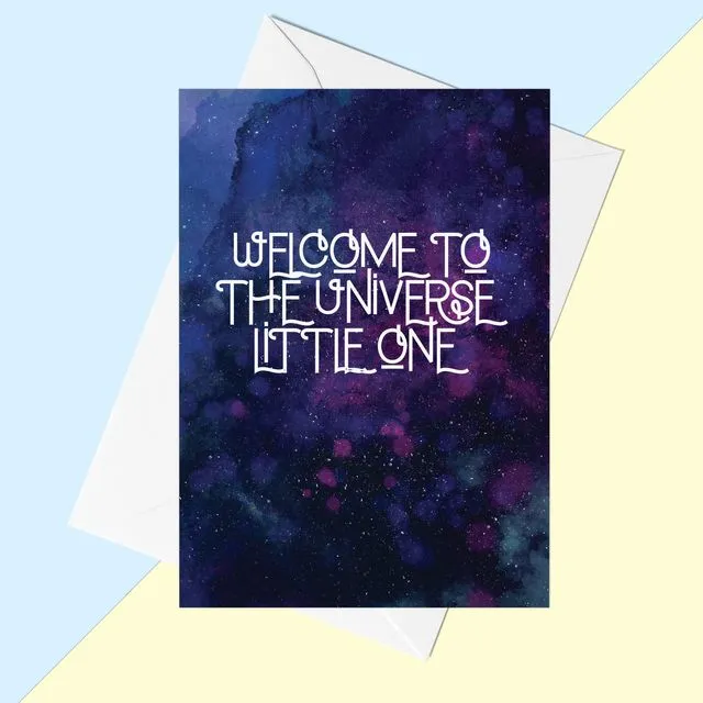 Welcome To The Universe Little One Celestial Greeting Card