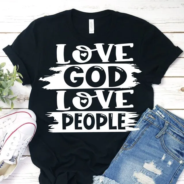 Love God Love People Inspirational T-Shirt
