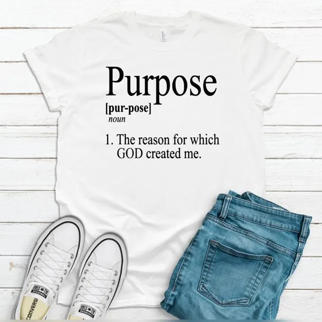 Your Purpose Inspirational T-Shirt