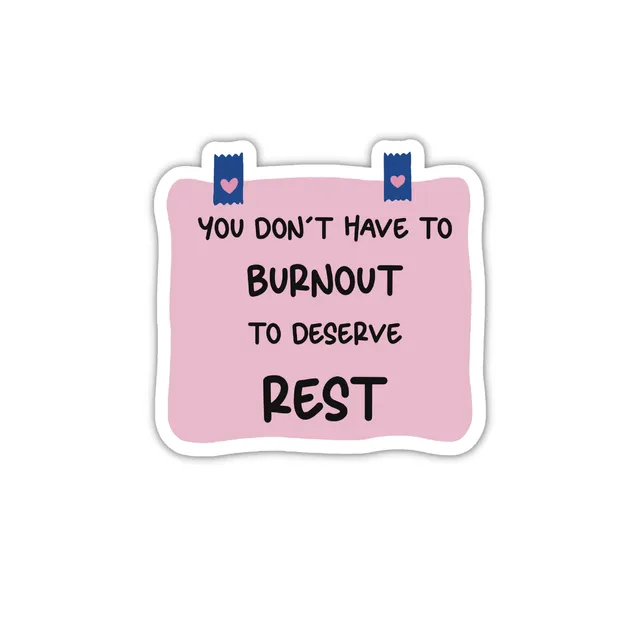 Burnout sticky note self care sticker