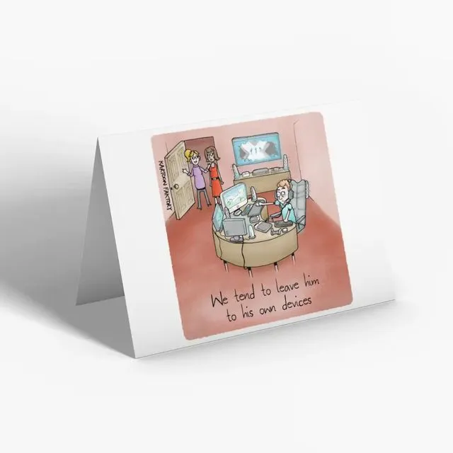 Leave Him to His Own Devices 5x7" Greeting Card