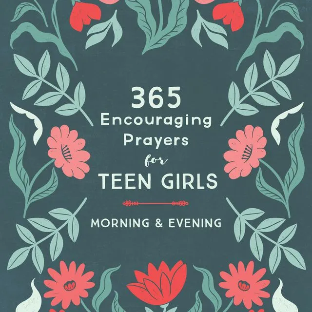 93918 365 Encouraging Prayers for Teen Girls