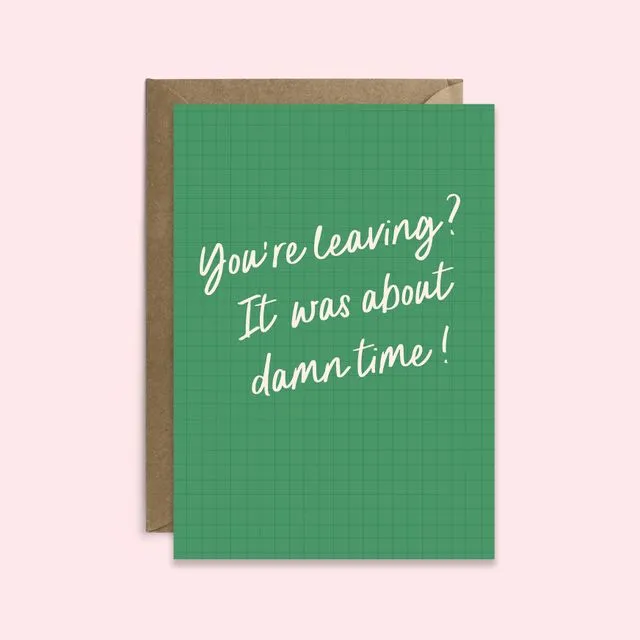 You’re Leaving Work Card (Case of 6)
