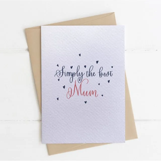 Simply the Best Mum Card