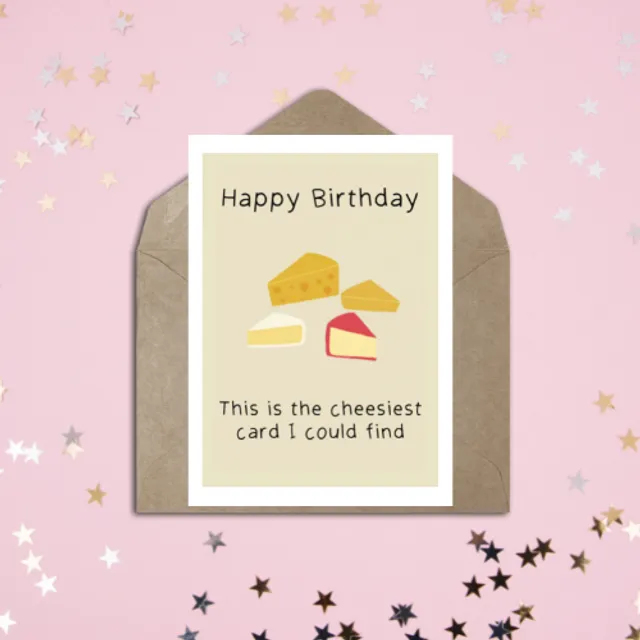 Cheesy Birthday Card