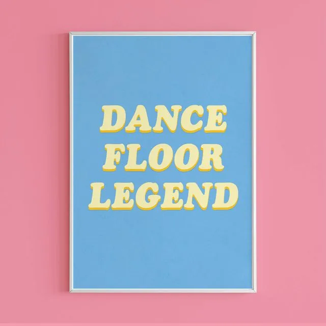 Dancefloor legend poster