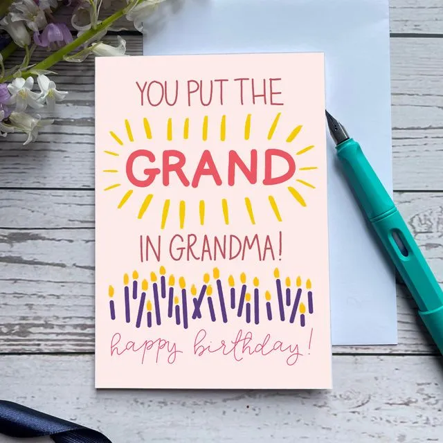You put the grand in grandma