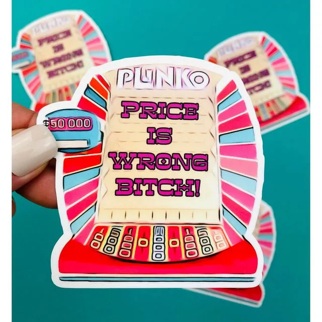 Eighties Sticker Price Is Wrong B*tch! Funny Eighties Aesthetic Plinko Sticker Nostalgic Sticker Eighties Vibes Teal and Pink Sticker