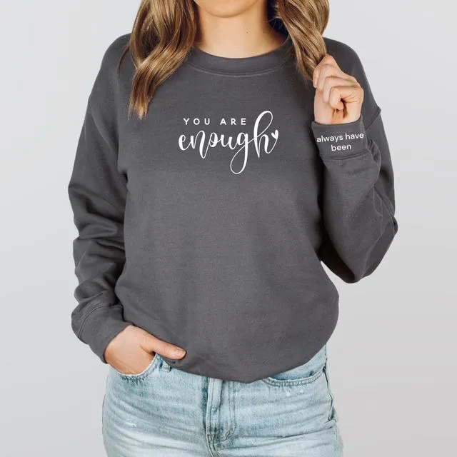 You Are Enough Crewneck Women's Sweatshirt