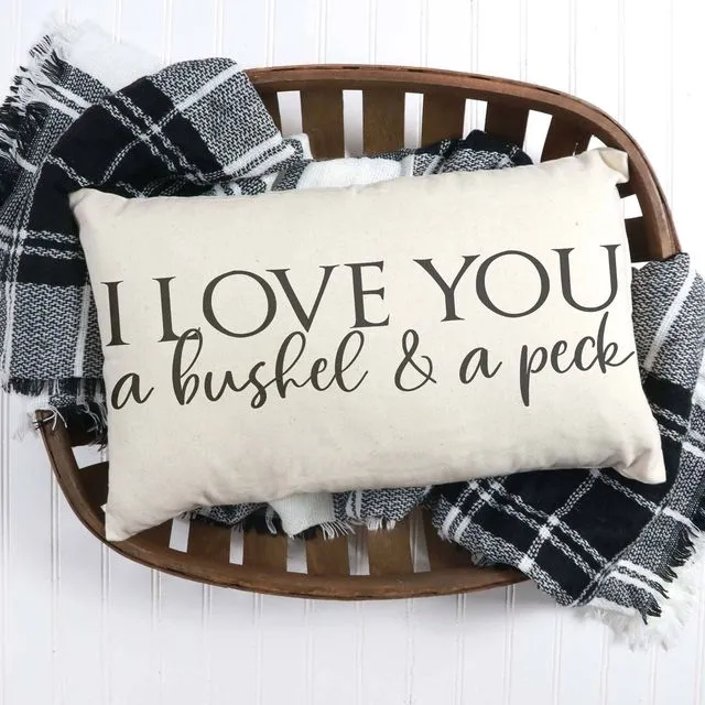 I Love You A Bushel And A Peck Pillow Cover 12x20 inches