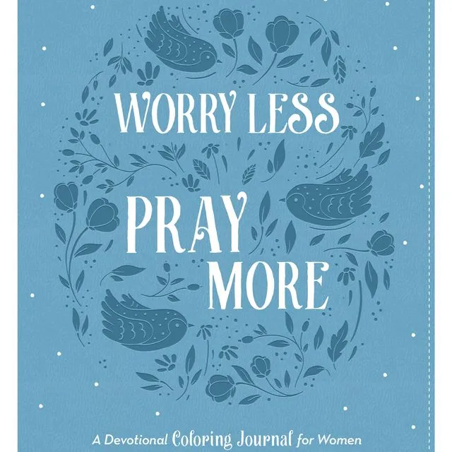 94175 Worry Less, Pray More