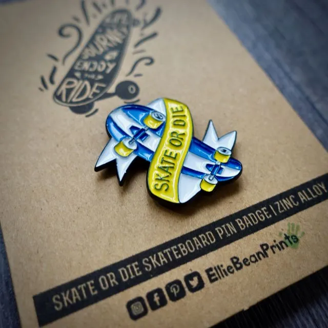 Skate or Die Skateboard Enamel Pin Badge