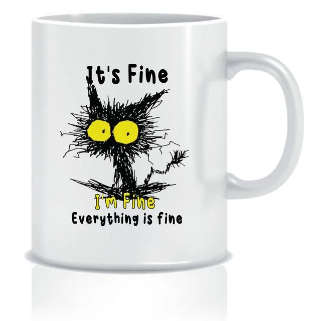 Its Fine I'm Fine Everything is fine Cat Joke CMUG207