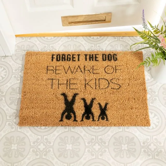 Forget The Dog , Beware of The Kids Doormat