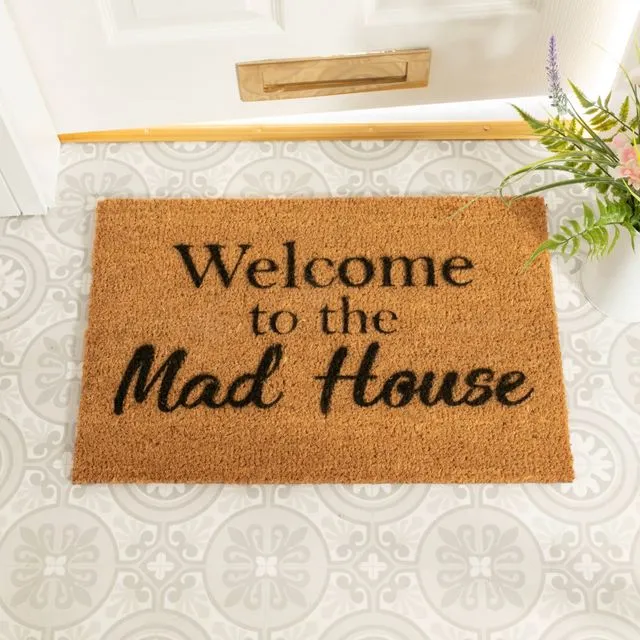 Welcome To The Mad house Doormat