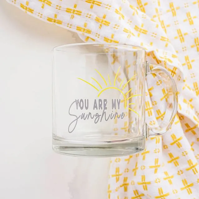 You are my Sunshine Glass Mug