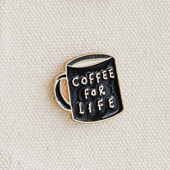 Coffee For Life Enamel Pin