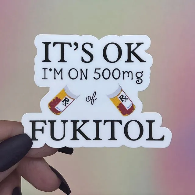 I'm on Fukitol Sticker