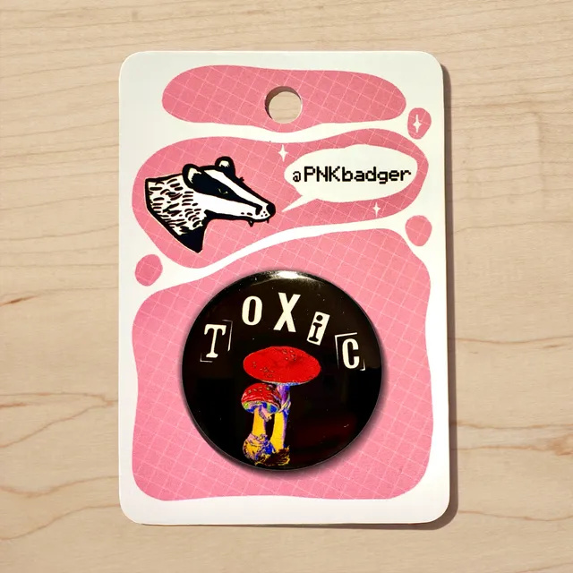 Toxic Pinback Button