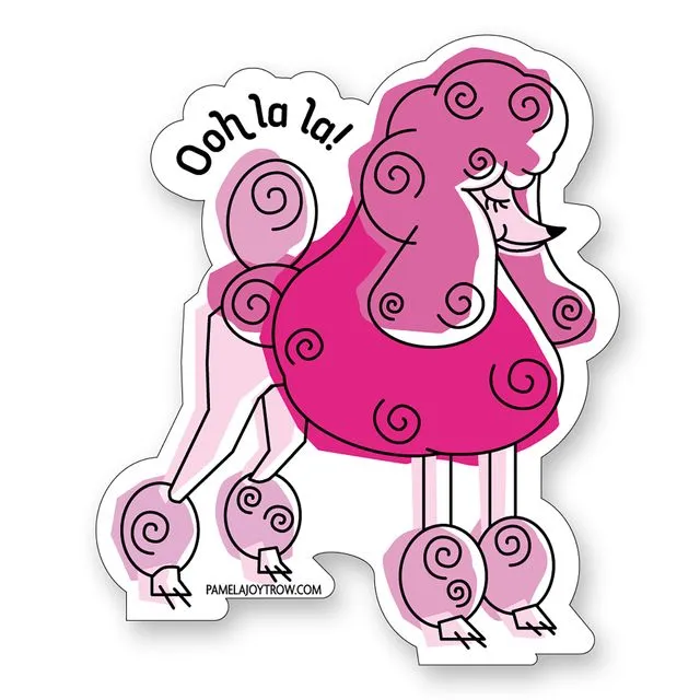 Ooh la la Sticker of Pink French Poodle