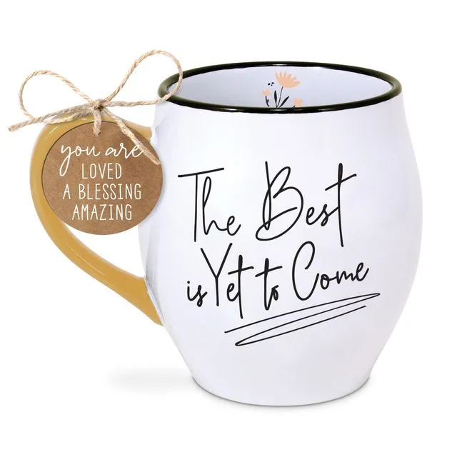 18805 Touch of Color: Best is Yet to Come Mug 18oz