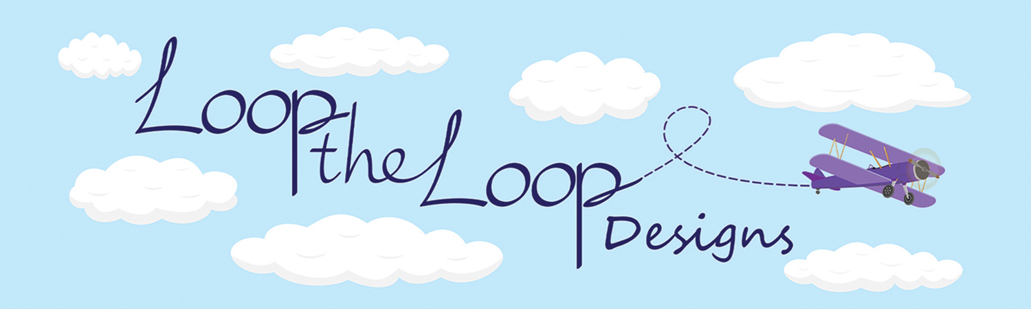 Loop the Loop Designs