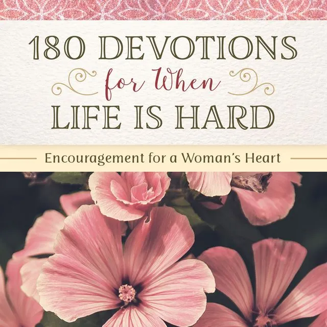 27731 180 Devotions for When Life Is Hard