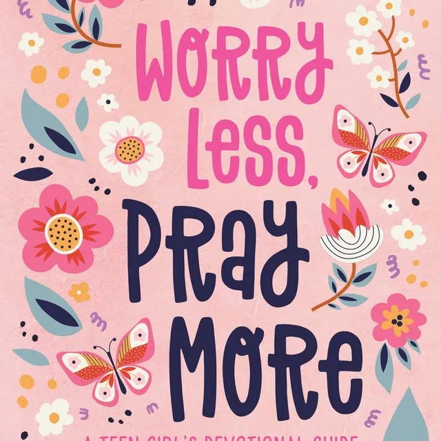 94977 Worry Less, Pray More (teen girl)