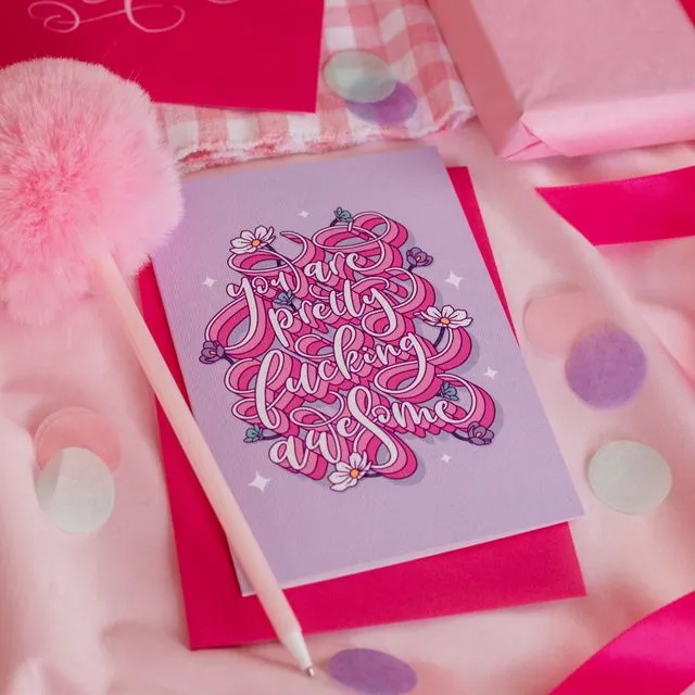Pretty F*cking Awesome Floral Calligraphy A6 Card