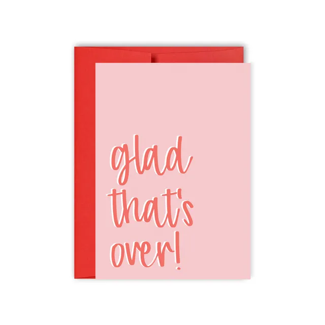 Glad That's Over Card