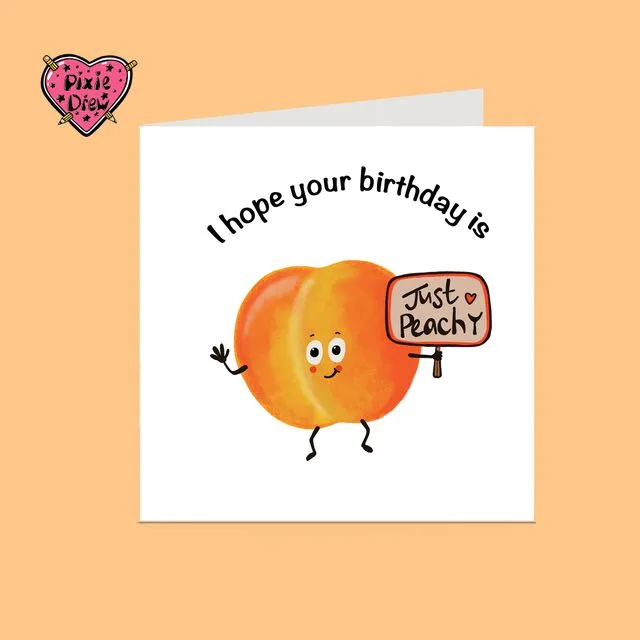 Just peachy birthday card