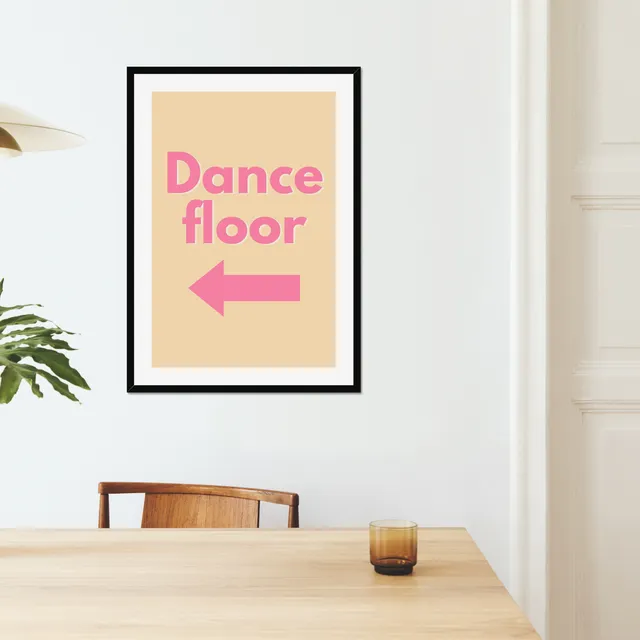 Dance floor left art typography print