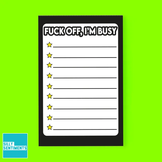Fuck Off I'M Busy Tear Off Notepad A6
