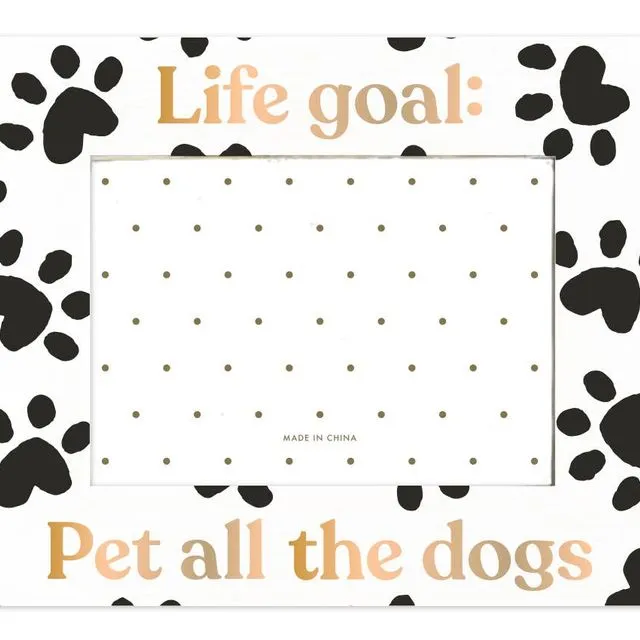 Picture Frame l Life Goals: Pet All Dogs