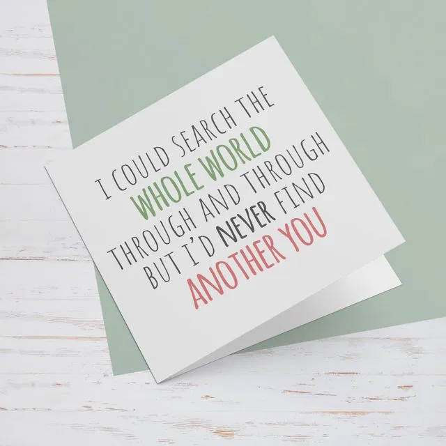 Never Find Another You Greeting Card