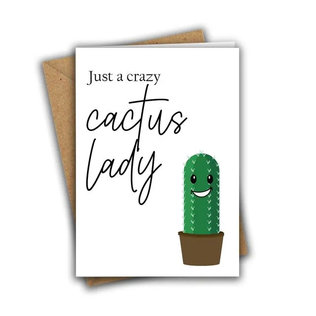 Funny Blank Card Just a Crazy Cactus Lady Funny Greeting Card GEN002
