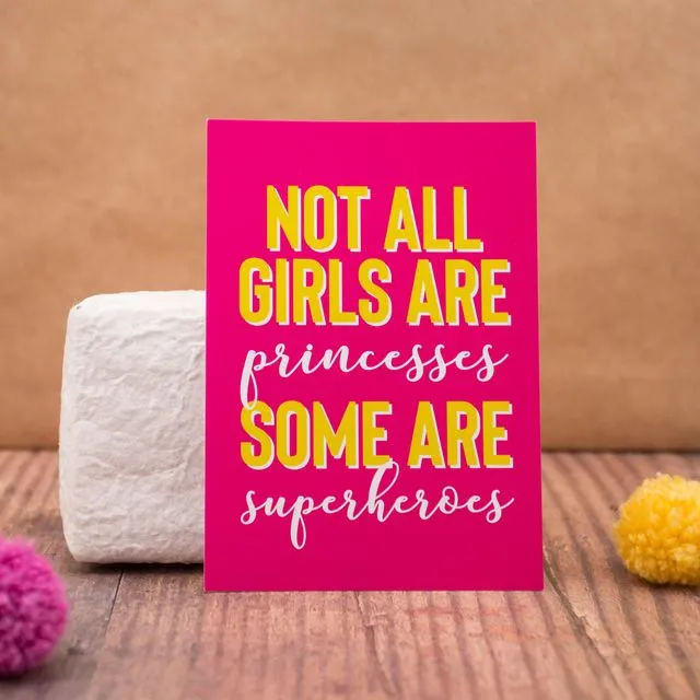 Not all girls are princesses, some are superheroes Postcard