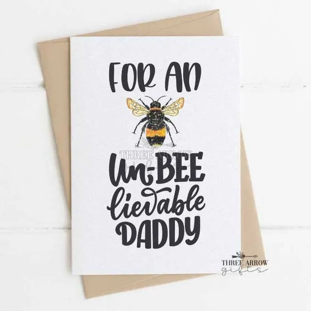 Unbelievable Daddy Bee Pun Card