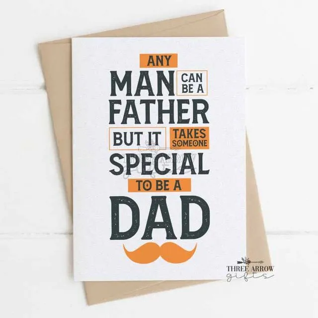 It Takes Someone Special to Be a Dad Card