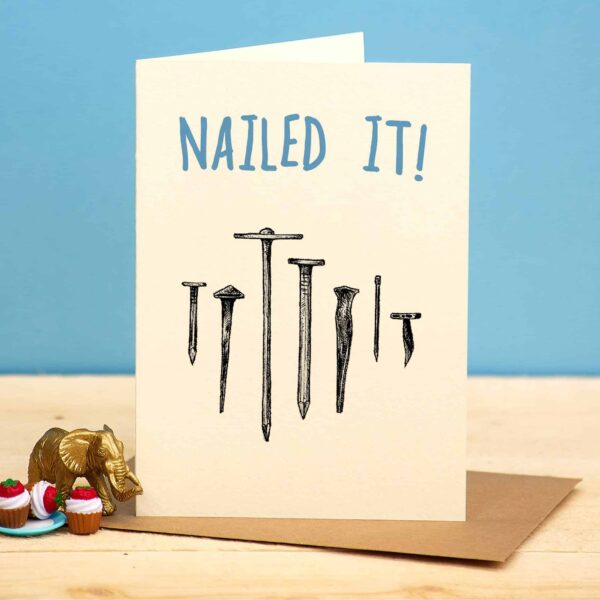 Nailed It Card - Congratulations Card - Well Done Card