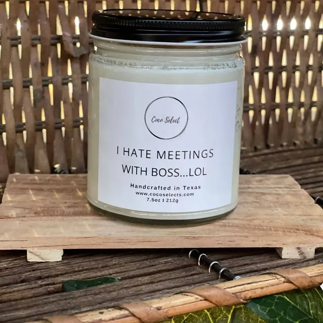 I Hate Meetings with Boss…Lol Candle