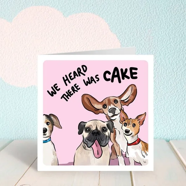 Did someone say cake? Birthday Greetings Card