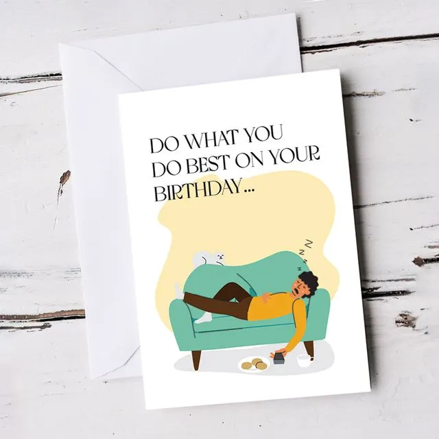 For Him Funny Do What You Do Best Birthday Card