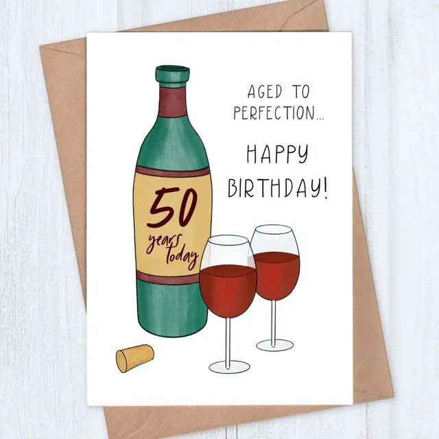 Aged to Perfection Wine 50th Birthday Card
